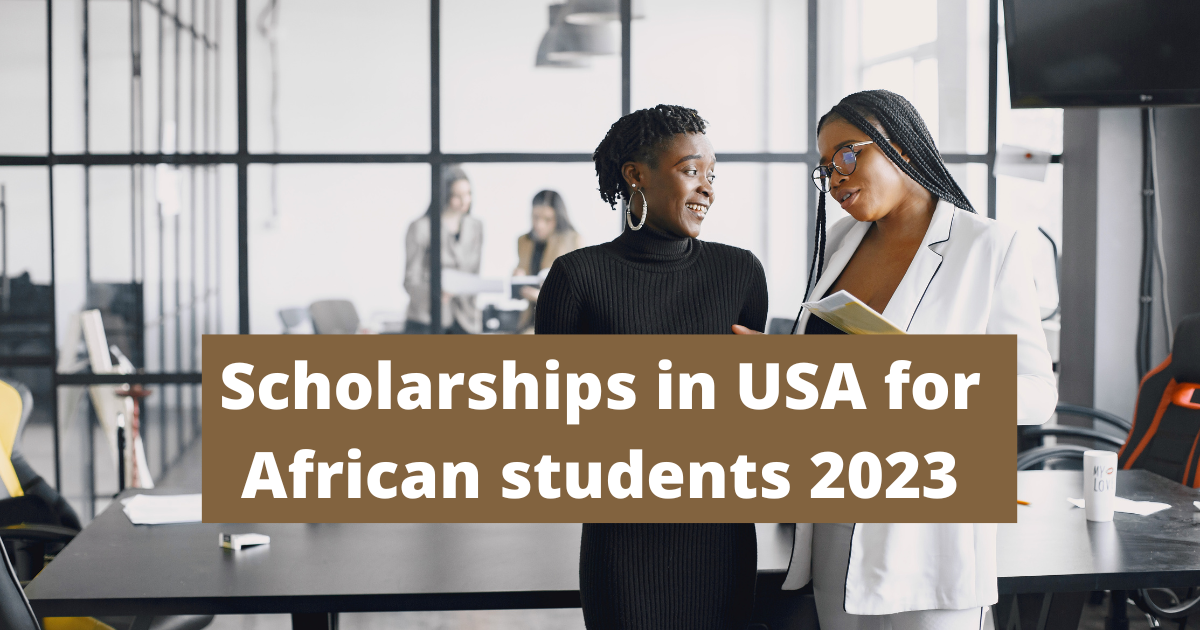 Scholarships in USA for African students 2023