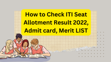 ITI Seat Allotment Result 2022, Admit card, Merit LIST