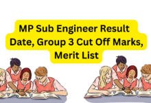 MP Sub Engineer Result 2023 Date, Group 3 Cut Off Marks, Merit List