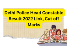 Delhi Police Head Constable Result 2022 Link, Cut off Marks