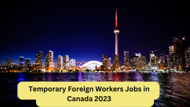 Temporary Foreign Workers Jobs in Canada 2023
