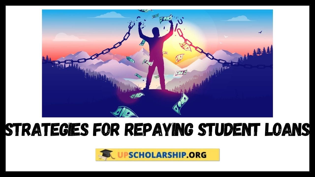 Strategies for Repaying Student Loans