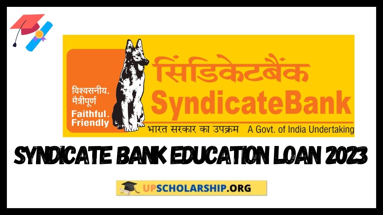 Syndicate Bank Education Loan 2023
