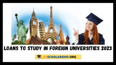 Loans to Study in Foreign Universities 2023