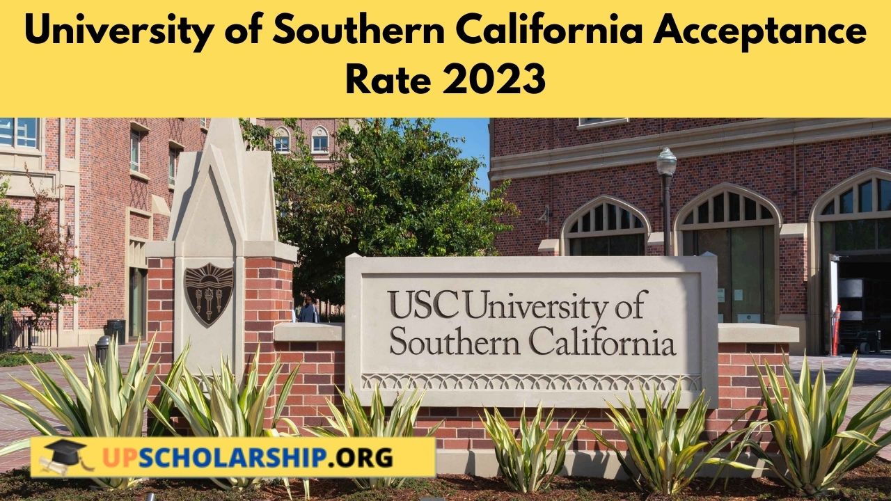 University of Southern California Acceptance Rate 2023