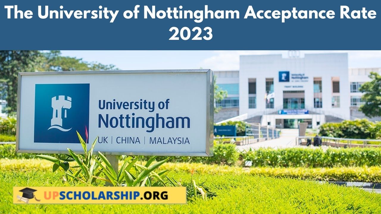 The University of Nottingham Acceptance Rate 2023