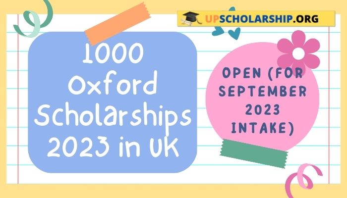 1000 Oxford Scholarships 2023 in UK