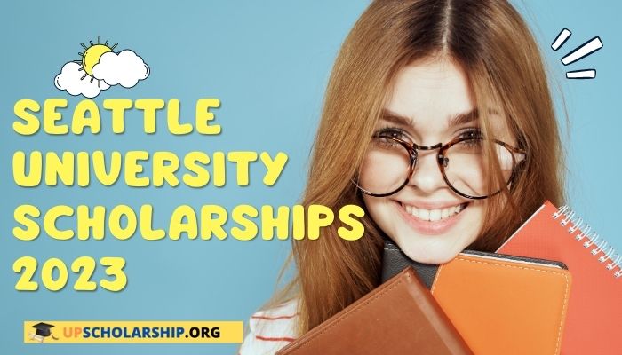 Seattle University Scholarships 2023| USA