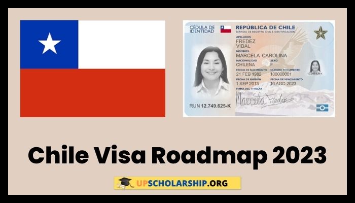 Chile Visa Roadmap 2023