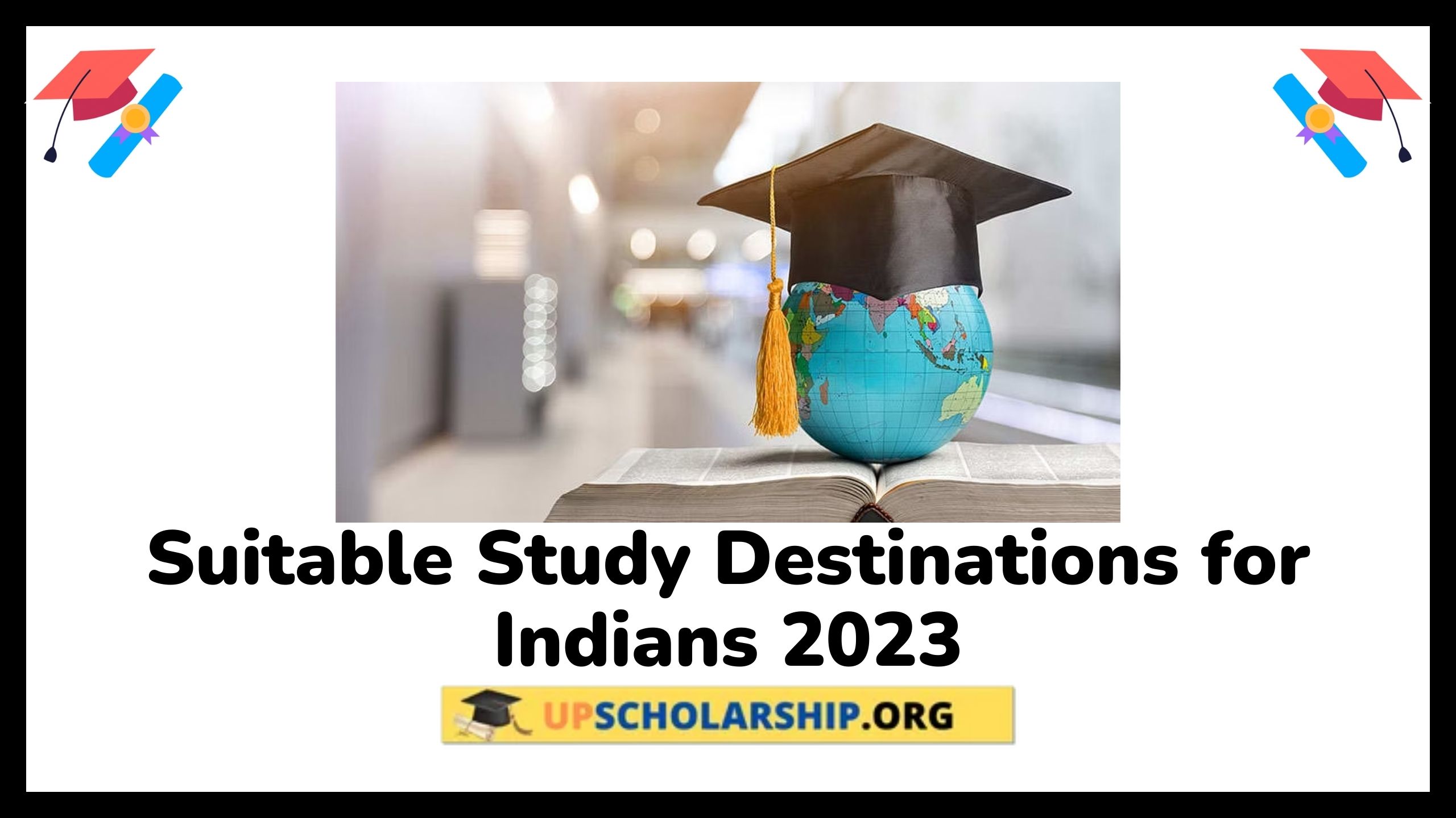 Suitable Study Destinations for Indians 2023