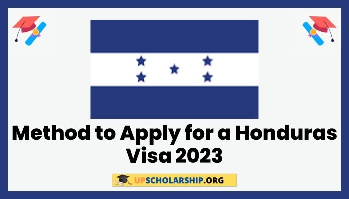 Method to Apply for a Honduras Visa 2023
