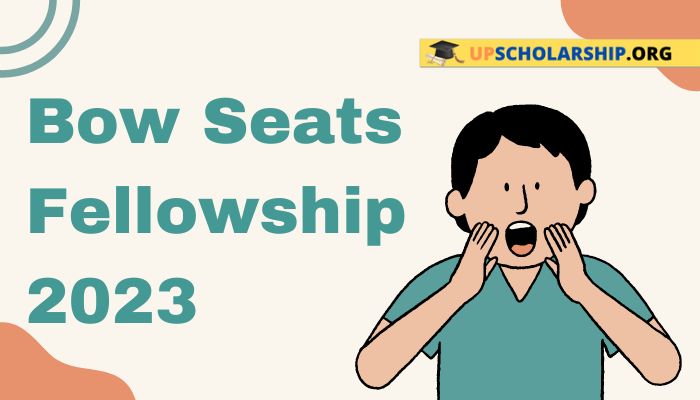 Bow Seats Fellowship 2023
