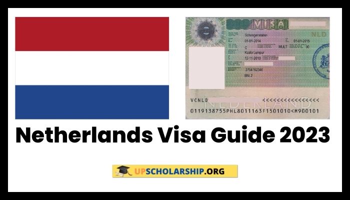 Netherlands Visa Guide 2023