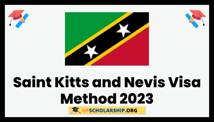 Saint Kitts and Nevis Visa Method 2023