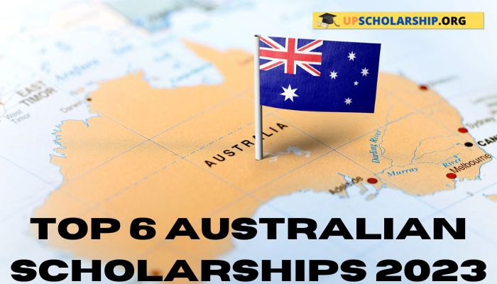 Top 6 Australian Scholarships 2023