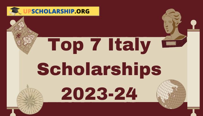 Top 7 Italy Scholarships 2023-24