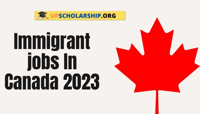 Immigrant jobs In Canada 2023