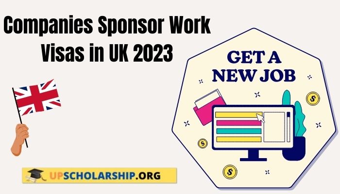Companies Sponsor Work Visas in UK 2023
