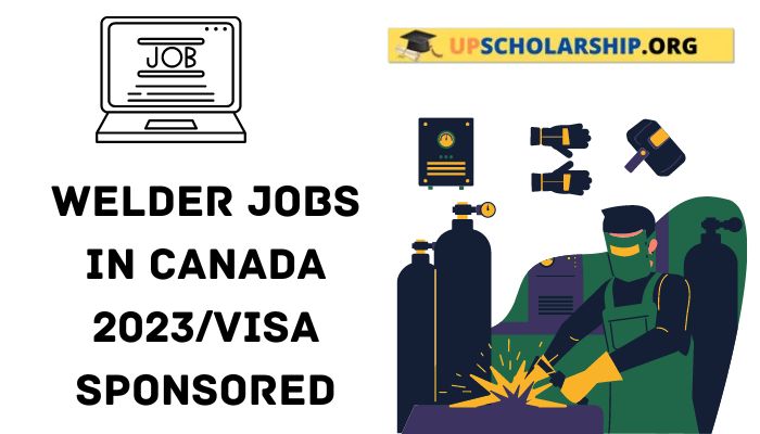 Welder jobs in Canada 2023/visa sponsored