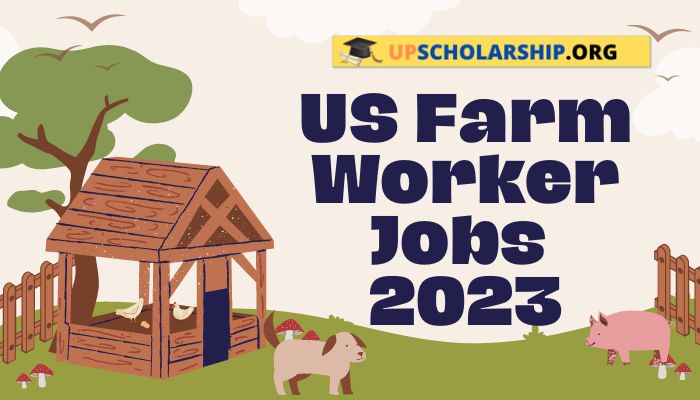 US Farm Worker Jobs 2023