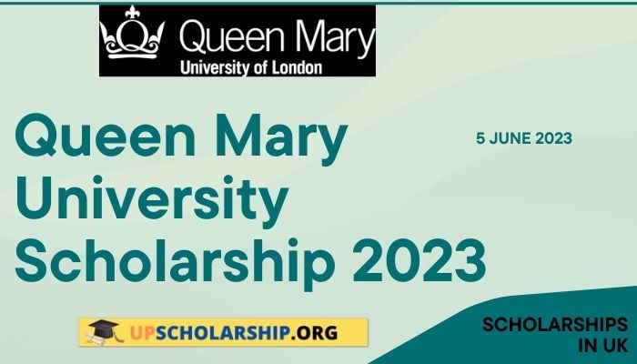 Queen Mary University Scholarship 2023