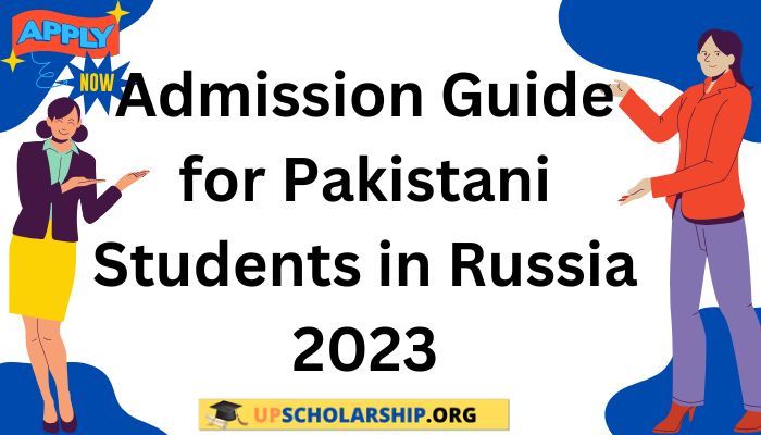 Admission Guide for Pakistani Students in Russia