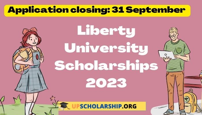 Liberty University Scholarships 2023