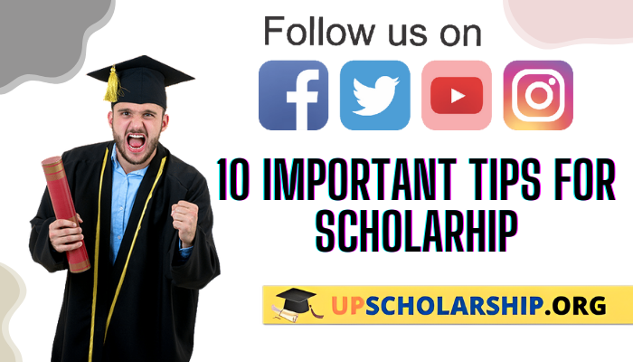 10 Important Tips for Scholarship Easy Steps To Follow
