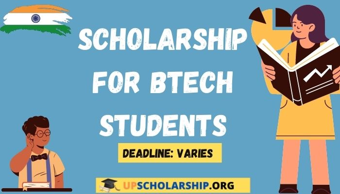 Scholarship for BTech Students
