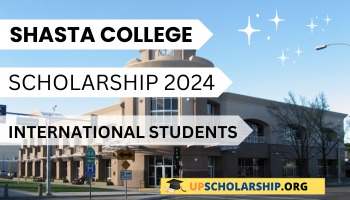 Shasta College Scholarships 2023-24 for International Students