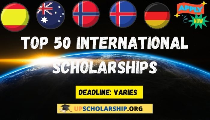 Top 50 International Scholarships