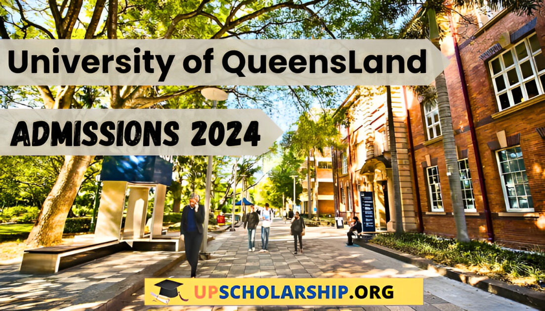 University of Queensland Admissions 2024 Guideline To Apply For Admission., Join Now
