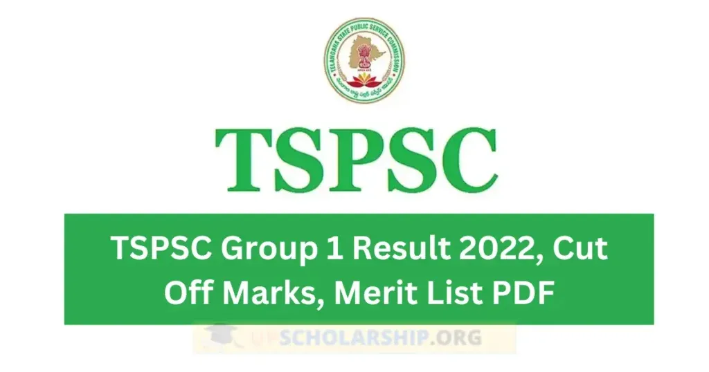 TSPSC Group 1 Result 2022, Cut Off Marks, Merit List PDF